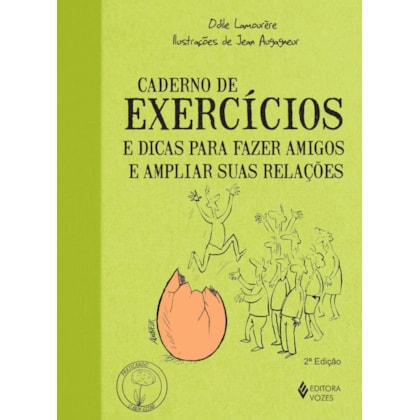 Caderno de exercícios e dicas para fazer amigos e ampliar suas relações