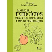 Caderno de exercícios e dicas para fazer amigos e ampliar suas relações