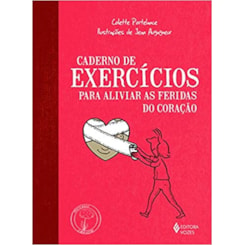 Caderno de exercícios para aliviar as feridas do coração