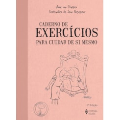 Caderno de exercícios para cuidar de si mesmo