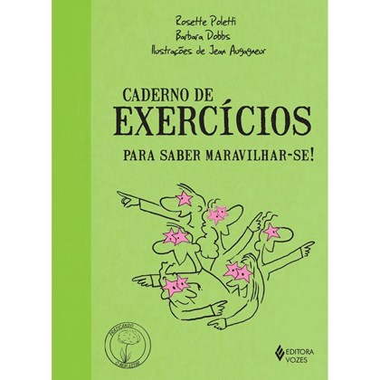 Caderno de exercícios para saber maravilhar-se!