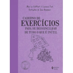 Caderno de Exercícios para se desvencilhar de tudo o que é inútil