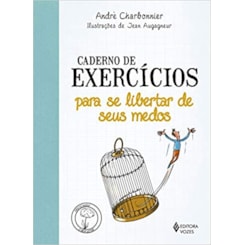 Caderno de exercícios para se libertar de seus medos