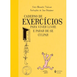 Caderno de Exercícios para viver livre e parar de se culpar