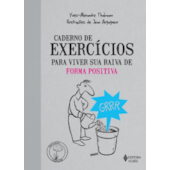 Caderno de Exercícios para viver sua raiva de forma positiva Caderno de Exercícios para viver sua raiva de forma positiva