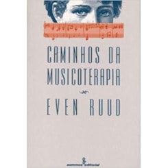 Caminhos da Musicoterapia