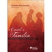 Casal e família: Transmissão, conflito e violência
