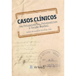 Casos Clínicos Em Psiquiatria, Psicanálise E Saúde Mental
                                          