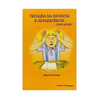 Cefaleia na infância e adolescência: como lidar?