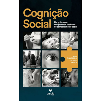 Cognição Social: Um guia para a compreensão das bases do comportamento social