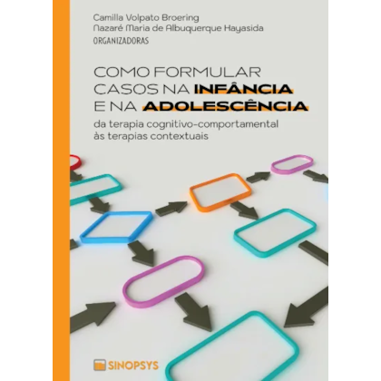 Como formular casos na infância e na adolescência: da TCC às terapias contextuais