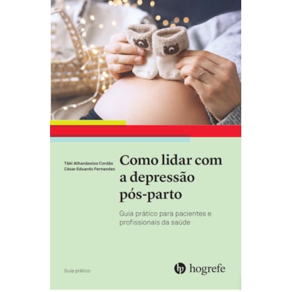 Como lidar com a Depressão Pós-Parto