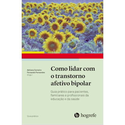 Como Lidar com o Transtorno Afetivo Bipolar