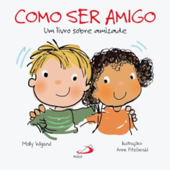 Como ser amigo