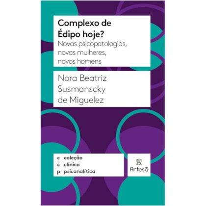 Complexo de Édipo Hoje? (Coleção Clínica Psicanalítica)