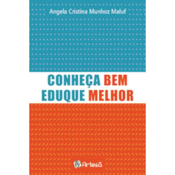 conheça bem, eduque melhor