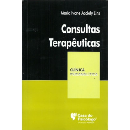 Consultas terapêuticas (Coleção Clínica Psicanalítica)