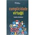 Cumplicidade Virtual