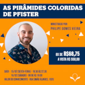 Curso As Pirâmides Coloridas de Pfister - Nível Avançado Curso As Pirâmides Coloridas de Pfister - Nível Avançado