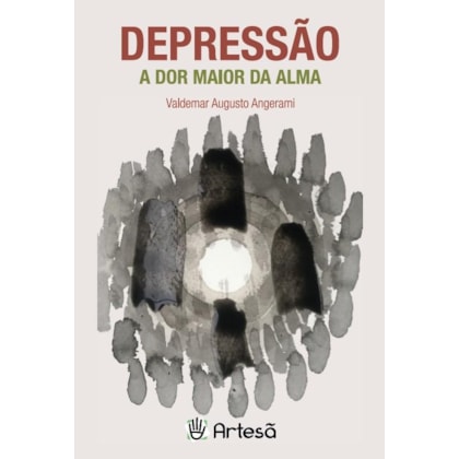 Depressão - a dor maior da alma
                                    