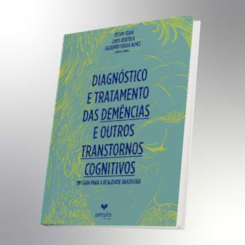 Diagnóstico e Tratamento Das Demências e Outros Transtornos Cognitivos
