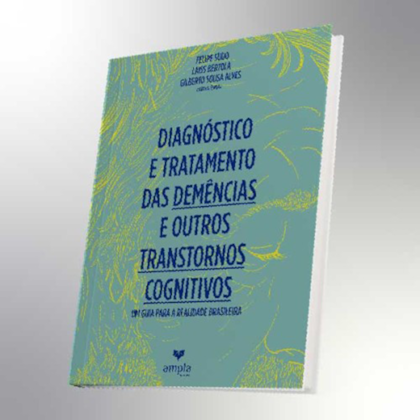 Diagnóstico e Tratamento Das Demências e Outros Transtornos Cognitivos