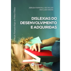 Dislexias do Desenvolvimento e Adquiridas (Coleção Neuropsicologia na Prática Clínica)