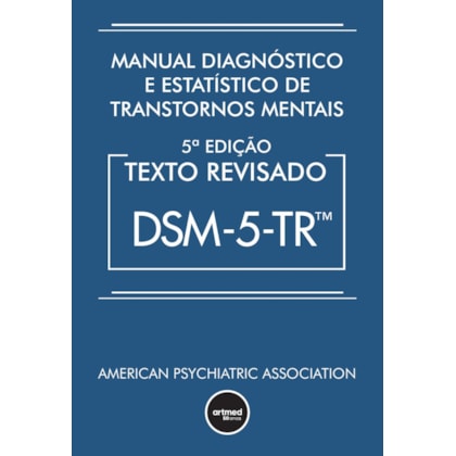 DSM-5-TR - Manual Diagnóstico e Estatístico de Transtornos Mentais