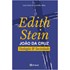 Edith Stein - João da Cruz - Teologia e Sociedade