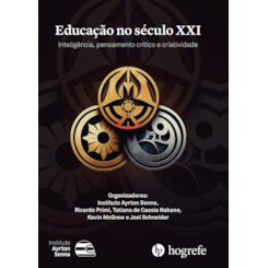 Educação no século XXI: Inteligência, pensamento crítico e criatividade