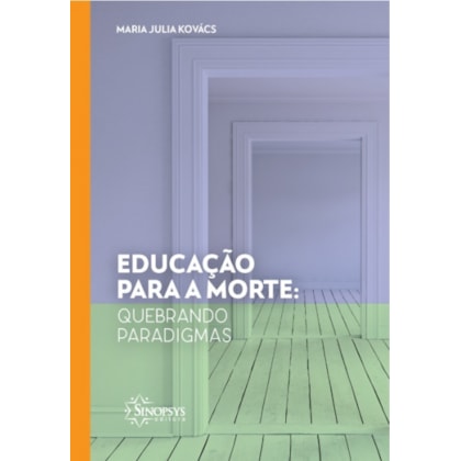 Educação para a morte: quebrando paradigmas