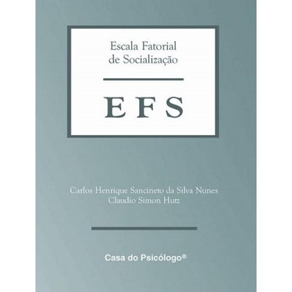 EFS - Escala fatorial de socialização - Caderno de aplicação