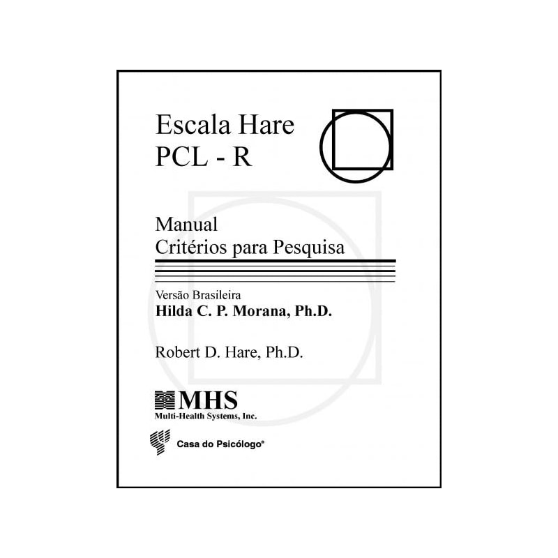 Escala Hare PCL-R - Protocolos de Aplicação | Valor do Conhecimento