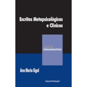 Escritos metapsicológicos e clínicos (Coleção Clínica Psicanalítica) Escritos metapsicológicos e clínicos (Coleção Clínica Psicanalítica)