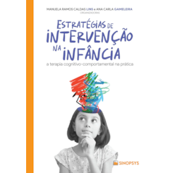 Estratégias de intervenção na infância: a terapia cognitivo-comportamental na prática