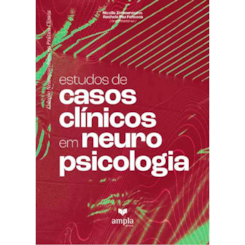 Estudos de Casos Clínicos em Neuropsicologia
                                          