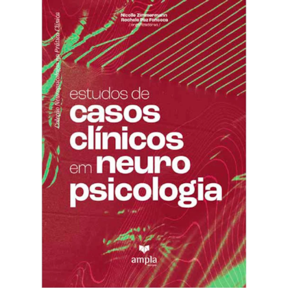 Estudos de Casos Clínicos em Neuropsicologia
                                    