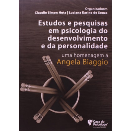 Estudos e pesquisas em psicologia do desenvolvimento e da personalidade: uma homenagem a A