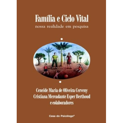 Família e ciclo vital: nossa realidade em pesquisa