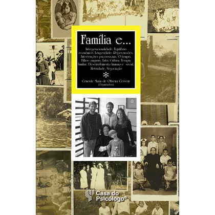 Família e...  Intergeracionalidade, Equilíbrio econômico, Longevidade, Repercussões, Inter