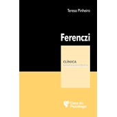 Ferenczi (Coleção Clínica Psicanalítica)