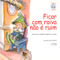 Ficar com raiva não é ruim