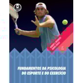 FUNDAMENTOS DA PSICOLOGIA DO ESPORTE E DO EXERCICIO FUNDAMENTOS DA PSICOLOGIA DO ESPORTE E DO EXERCICIO