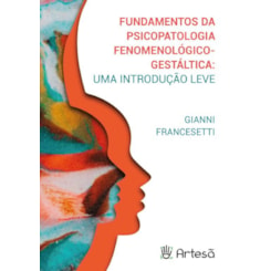 Fundamentos da psicopatologia fenomenológico-gestáltica