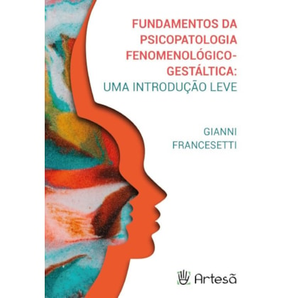 Fundamentos da psicopatologia fenomenológico-gestáltica