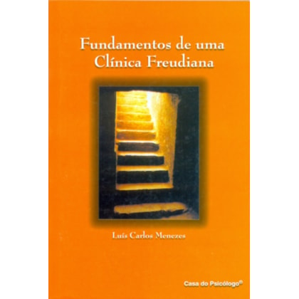 Fundamentos de uma clínica Freudiana