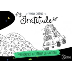 Gratitude: percorrendo a estrada da gratidão 