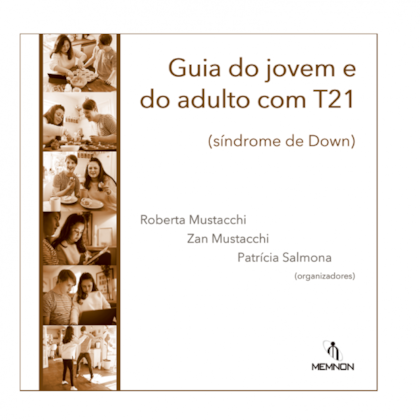 Guia do jovem e do adulto com T21 (síndrome de Down)
                                    