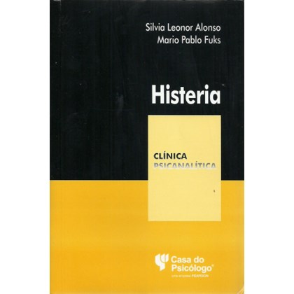 Histeria (Coleção Clínica Psicanalítica)