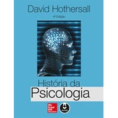 História da Psicologia - 4ª Edição